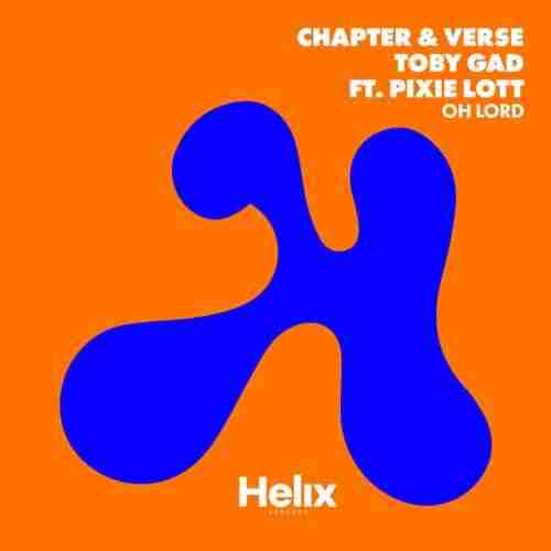 Chapter  Verse, Toby Gad  Pixie Lott - Oh Lord (Extended Club Mix) 