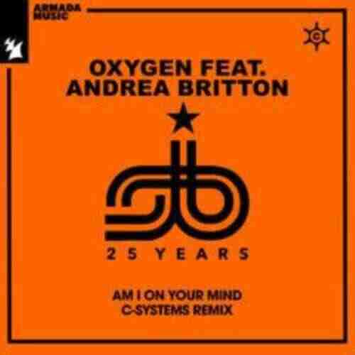Oxygen feat Andrea Britton - Am I On Your Mind (C-Systems Extended Remix) 