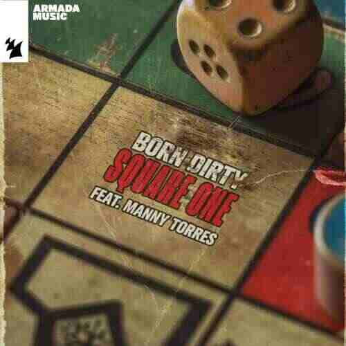 Born Dirty feat Manny Torres - Square One (Extended Mix) 