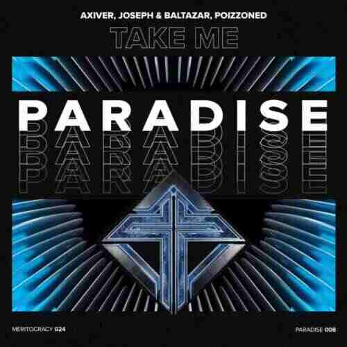 Axiver  POIZZONED  JosephBaltazar - Take me (Extended Mix) 