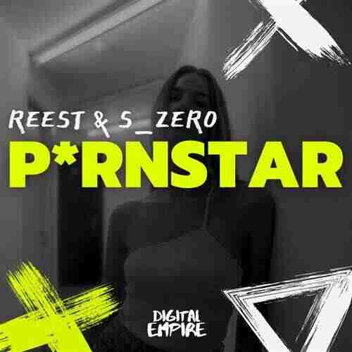 REEST  S_Zer0 - Prnstar (Extended Mix) 