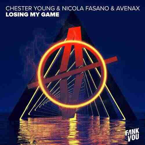 Chester Young, Nicola Fasano  Avenax - Losing My Game (Extended Mix) 