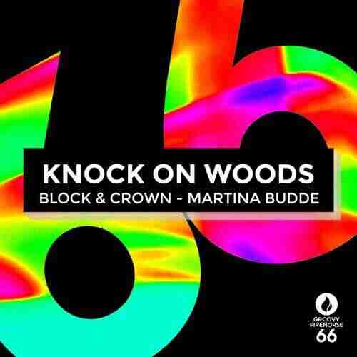 Block  Crown  Martina Budde - Knock on Wood (Extended Mix) 