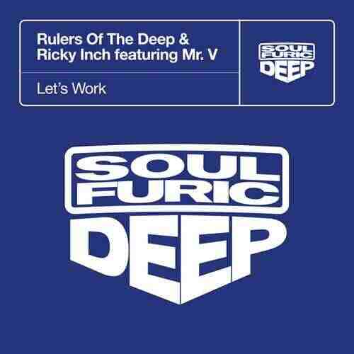 Rulers Of The Deep  Ricky Inch - Let’s Work (feat. Mr. V) (Extended Mix) 