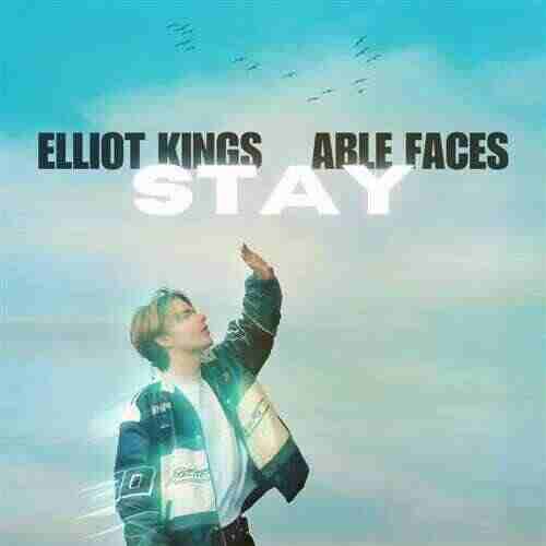 Elliot Kings  Able Faces - Stay (Original Mix) 