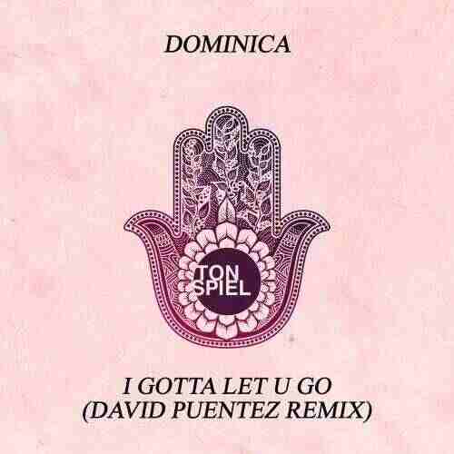 Dominica - I Gotta Let U Go (Hendriks  Basti M Extended Remix) 