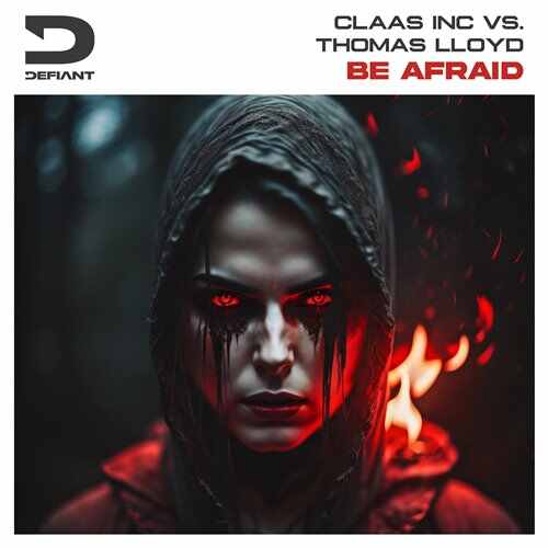 Claas Inc. vs. Thomas Lloyd - Be Afraid (Extended Mix)