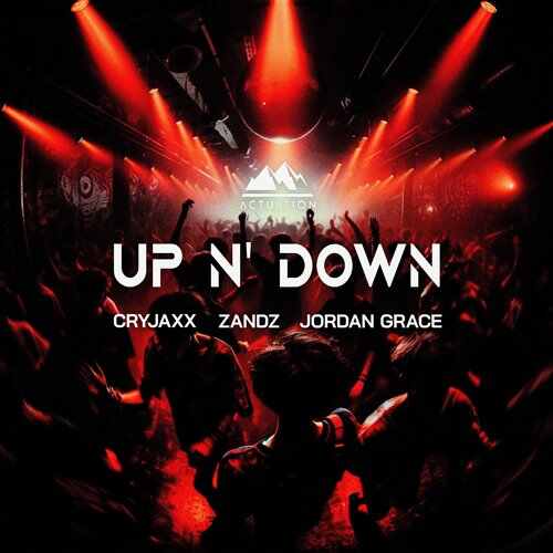 Cryjaxx, ZandZ  Jordan Grace - Up N Down (Original Mix) 