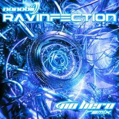 nanobii - RAViNFECTION (No Hero Extended Remix) 