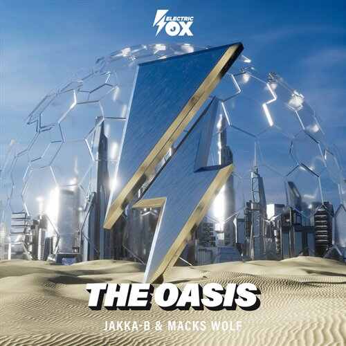 Jakka-B  Macks Wolf - The Oasis (Original Mix) 