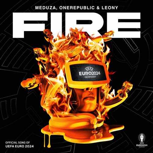 MEDUZA, OneRepublic  Leony - Fire (Official UEFA EURO 2024 Song) 