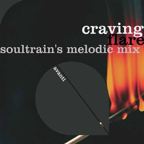 Craving - Flare (SoulTrains Melodic Extended Mix) 