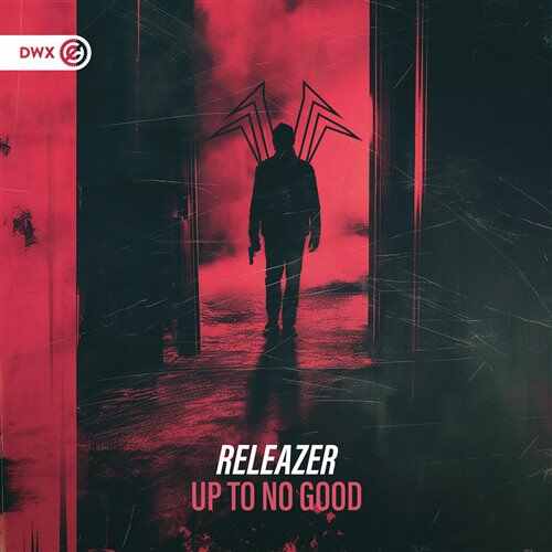 Releazer  Dirty Workz - Up To No Good (Original Mix) 