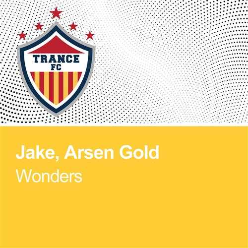 Jake  Arsen Gold - Wonders (Extended Mix) 