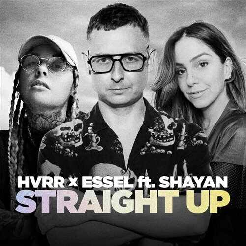 HVRR, ESSEL  Shayan - Straight Up (Extended Mix) 