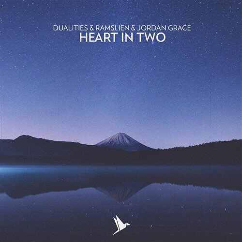 Dualities, Ramslien  Jordan Grace - Heart In Two (Original Mix) 
