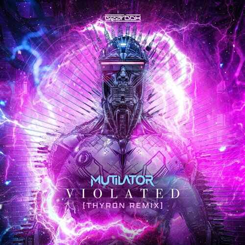 Mutilator - Violated (Thyron Remix) 