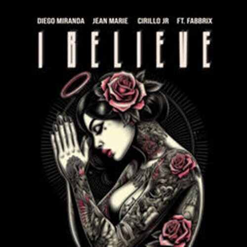 Jean Marie, Diego Miranda  Cirillo Jr - I Believe (feat. Fabbrix) (Original Mix) 