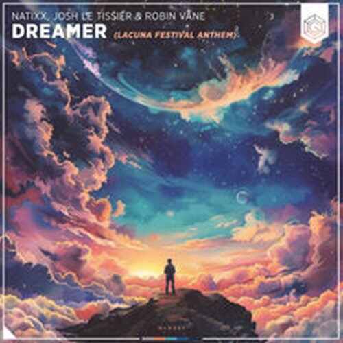 Natixx, Josh Le Tissier  Robin Vane - Dreamer (Original Mix) 