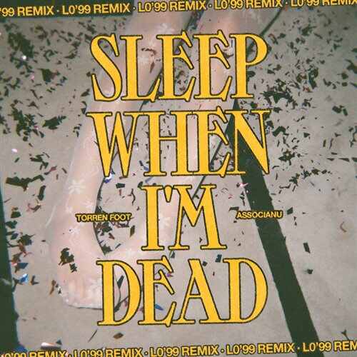 Torren Foot  Associanu - Sleep When Im Dead (Tony Romera Remix) 