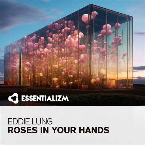 Eddie Lung - Roses In Your Hands (Extended Mix) 