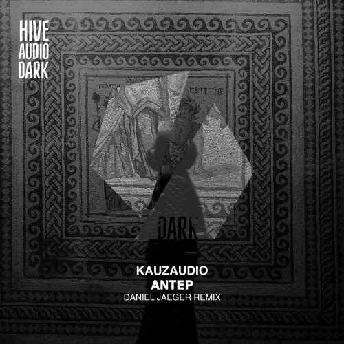KauzAudio - Antep (Daniel Jaeger Extended Remix) 