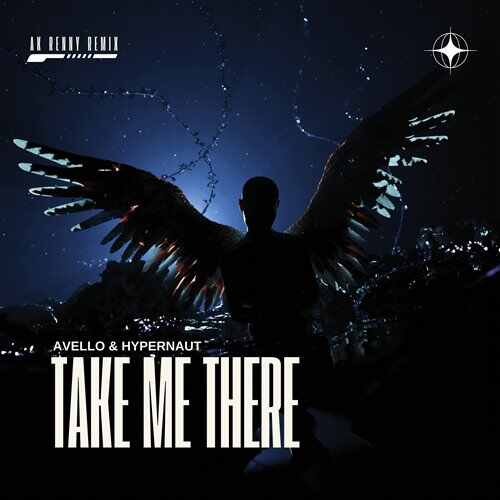 Avello, Hypernaut - Take Me There (AK RENNY Remix) 