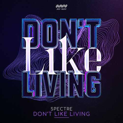 Spectre - Dont Like Living (Extended Mix) 