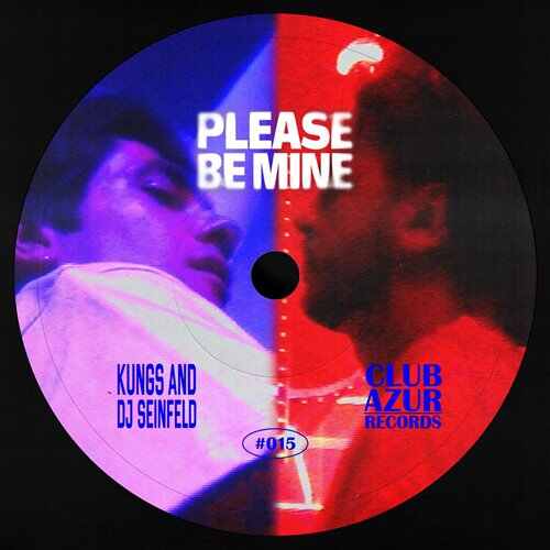 Kungs, DJ Seinfeld  Club Azur - Please Be Mine (Original Mix) 