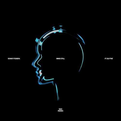 Sonny Fodera - Mind Still (feat. blythe) (1991 Remix) 