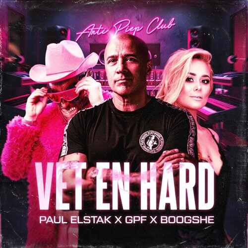 Paul Elstak х GPG x Boogshe - Vet En Hard (Original Mix) 