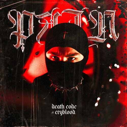 DEATH CODE Feat CRYBLOOD - PAIN (Original Mix) 