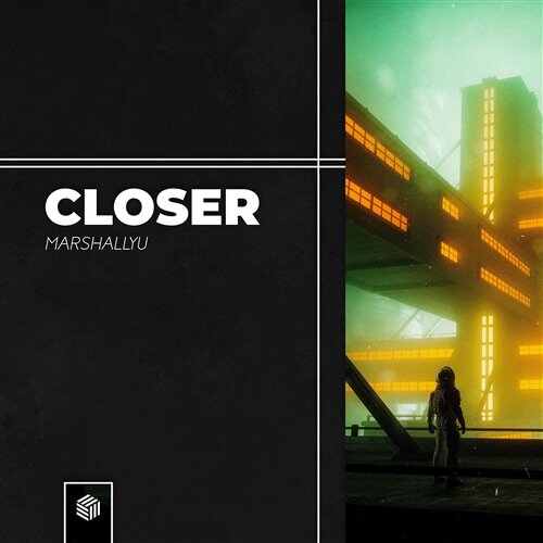 MarshallYU - Closer (Extended Mix) 