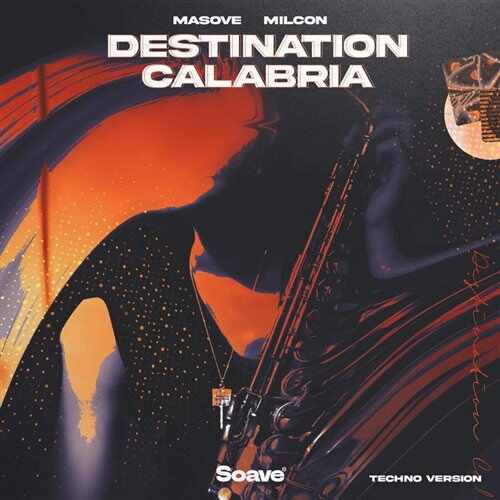 Masove  Milcon - Destination Calabria [Techno Version] 