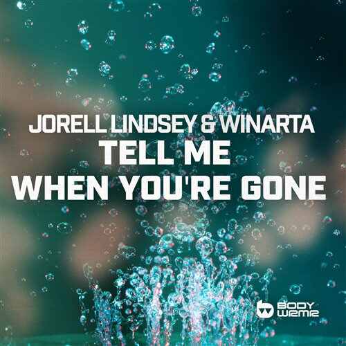 Jorell Lindsey  WINARTA - Tell Me When Youre Gone (Original Mix) 