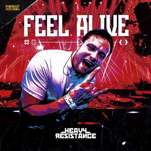 Heavy Resistance - Feel Alive (Original Mix) 