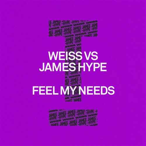Weiss vs James Hype - Feel My Needs (Extended Mix) 
