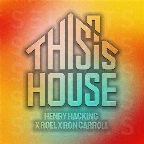 Henry Hacking, Roel  Ron Carroll - This Is House (Extended Mix) 