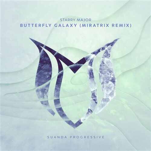 Starry Major - Butterfly Galaxy (Miratrix Extended Remix) 