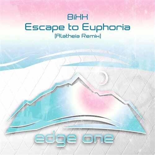 BiXX - Escape to Euphoria (Alatheia Extended Remix) 