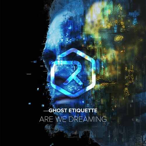 Ghost Etiquette - Are We Dreaming (Extended Mix) 