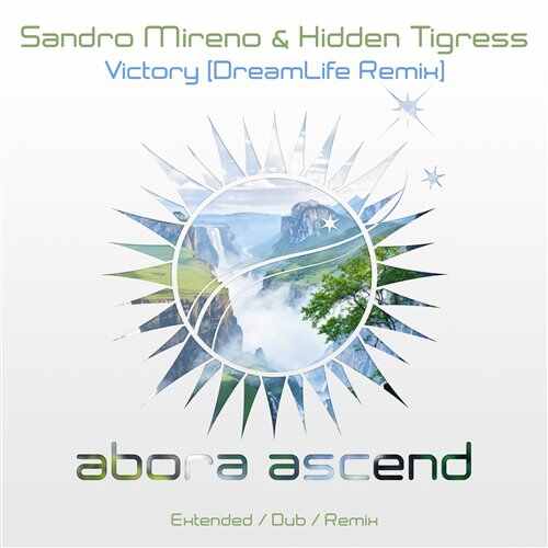 Sandro Mireno  Hidden Tigress - Victory (DreamLife Extended Remix) 