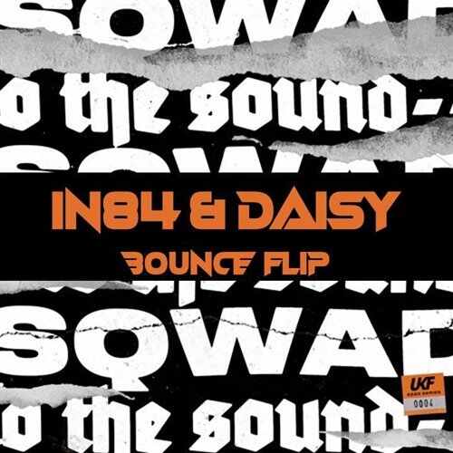 Sqwad - To The Sound [ IN84  Daisy Bounce Flip ]