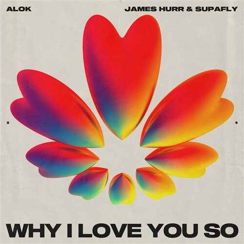 Alok, James Hurr  Supafly - Why I Love You So (Original Mix) 