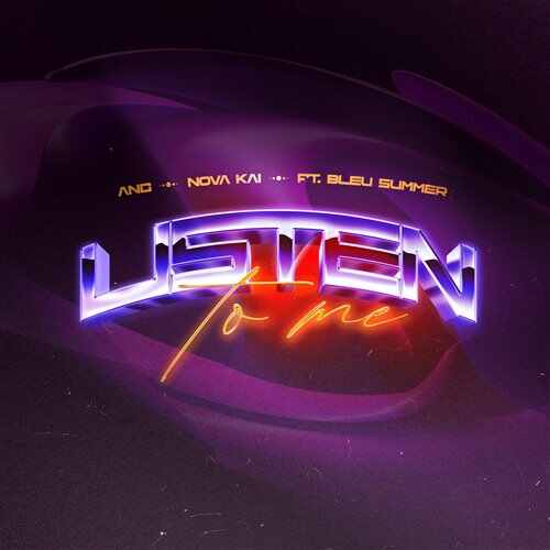 ang  NOVA KAI - Listen To Me (feat. Bleu Summer) (Original Mix) 