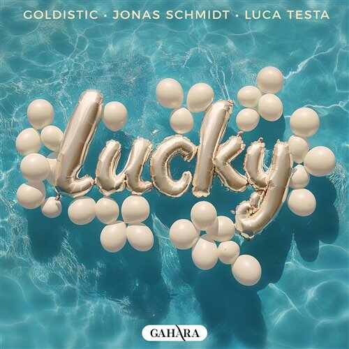 Goldistic, Jonas Schmidt  Luca Testa - Lucky (Original Mix) 