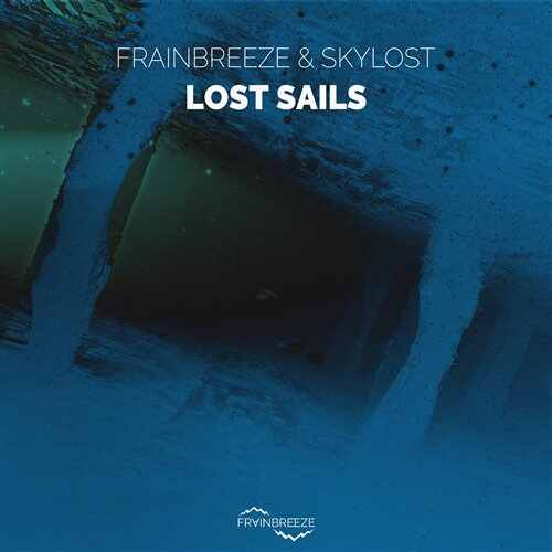 Frainbreeze  SkyLost - Lost Sails (Extended Mix) 