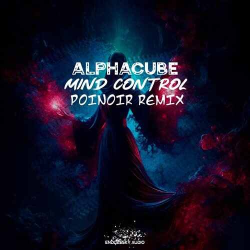 AlphaCube - Mind Control (POINoir Remix) 