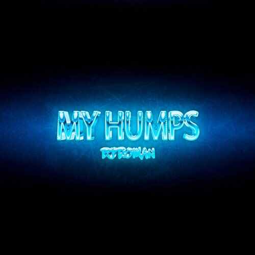 My Hump (Dope B Ft Đang Huy Remix) 推荐