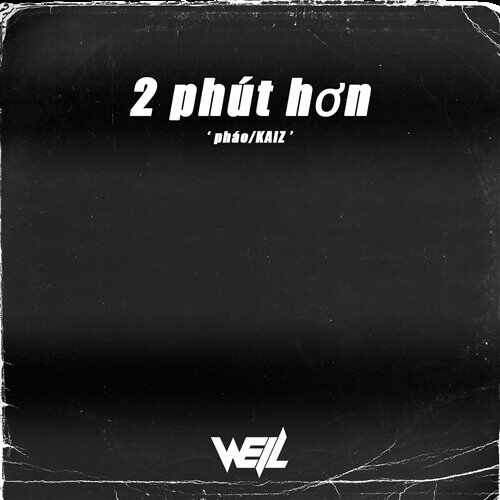 Well威尔 - Pháo-2 Phút Hơn